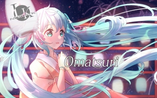 【初音未来原创曲】Omatsuri【未来有你2019官方专辑《缤纷世界》收录曲】